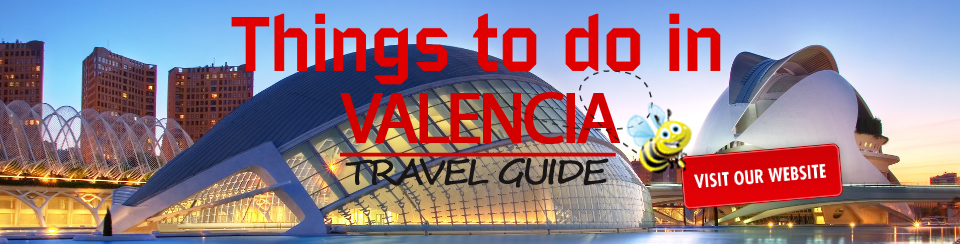 Things to do in Valencia Travel Guide